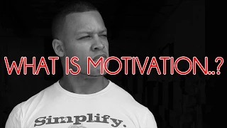 MOTIVATION - WHAT IS MOTIVATION? - [ELLIOT HULSE]