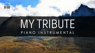 MY TRIBUTE (TO GOD BE THE GLORY) | PIANO INSTRUMENTAL WITH LYRICS | PIANO COVER
