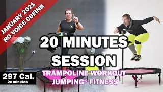 20 minutes trampoline session January 2021 - Jumping® Fitness [NO VOICE CUEING - CLEAR MUSIC]