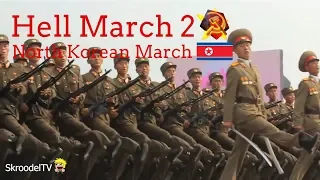 North Korean March -  Hell March 2 (HD)