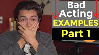 Bad Acting EXAMPLES Part 1 | Start Acting