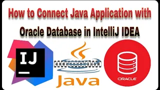 How to connect Oracle Database and Java IntelliJ IDEA || Java Database Connectivity || JDBC tutorial