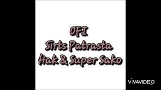 OFI - Sirts Patrasta ft. Hak & Super Sako lyrics