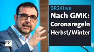 BR24live: Holetschek nach Gesundheitsministerkonferenz - Der Coronaplan für Herbst/Winter | BR24