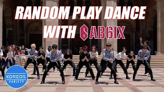 [AB6IX x Koreos] K-POP RANDOM PLAY DANCE 랜덤플레이댄스 with AB6IX 에이비식스 | KPOP IN PUBLIC