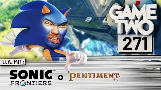 Sonic Frontiers, Pentiment, Wo Long: Fallen Dynasty | GAME TWO #271