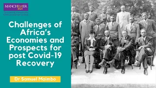 Challenges of Africa’s Economies and Prospects for post Covid-19 Recovery- Dr Samuel Maimbo