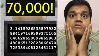 Memorizing 70,000 Decimal Digits Of Pi (π)