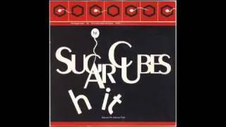 THE SUGARCUBES - Hit (Tony Humphries Sweet 'N Low Mix) 1991