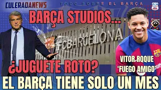 💥AL BARÇA SE LE ACABA EL TIEMPO  | SOLO UN MES PARA CUADRAR CUENTAS Y FICHAR  | VICTIMA VITOR ROQUE💥