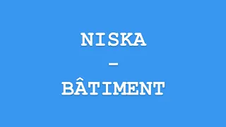 Paroles Niska - Bâtiment