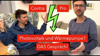 Wärmepumpe und Photovoltaik?! DAS Streitgespräch! Pro und Contra