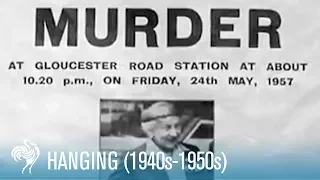 Hanging: U.K. Capital Punishment Legislation (1940’s-1950’s) | British Pathé