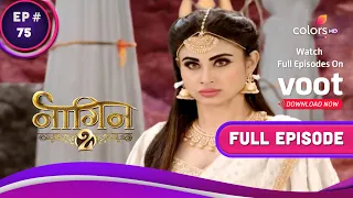 Naagin - Season 2 | नागिन | Ep. 75 | Season Finale: A Shocking Nemesis! | हैरान करने वाला अंत