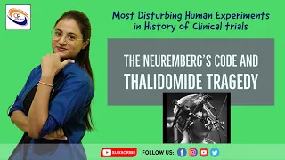 The Nuremberg Code & Thalidomide Tragedy