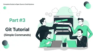 Complete Guide to Open Source Contributions | #3 Git Tutorial (Simple Git Commands) | #git