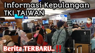 Yang Mau Pulang Ke Indonesia Wajib Di Simak | TKW TAIWAN Mudik‼️