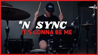 It's Gonna Be Me | *NSYNC | Drum Cover