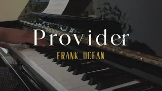 Frank Ocean - Provider (Piano Cover)