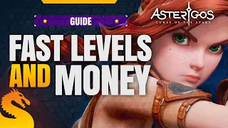 Fastest Levels & Money Farm - ASTERIGOS Guide