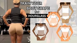 TRAIN FOR AN HOURGLASS - Body Shapes + Building Muscle