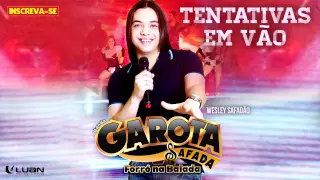 Wesley Safadão & Garota Safada - Tentativas em Vão [CD Forró na Balada]