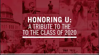 Honoring U: A Tribute to the Class of 2020