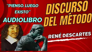 DISCURSO DEL MÉTODO de DESCARTES, Audiolibros Gratis español Completos Filosofía o Tratados