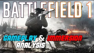 The Most Immersive Battlefield | BATTLEFIELD 1 analysis