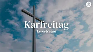 Livestream an Karfreitag - 29.03.2024 // Gemeinde Gottes Trossingen