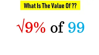 Can You Solve This Maths Puzzle - (√9% of 99) ?? || Maths Puzzle