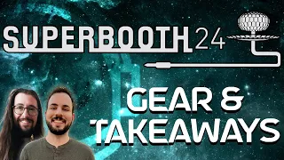 Our Favorite Gear Announced at Superbooth24 | Authenticity Vs. Crowdpleasing, Where’s the line?