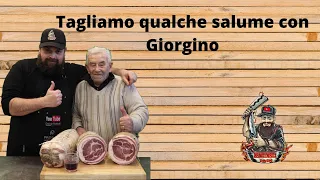 Taglio qualche salume con Giorgino