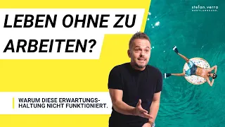 Geht's nicht auch ohne Arbeit? 👩‍💼👁️ | Gedanken(spazier)gänge | Stefan Verra