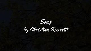 Nadine Reads... Song by Christina Rossetti (Funeral Poetry)