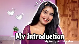 MY INTRODUCTION VIDEO💕| MY FIRST YOUTUBE VIDEO | Introducing My Youtube Channel | GlamGatherings |