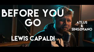 Lewis Capaldi - Before You Go (Cover by Atlus)