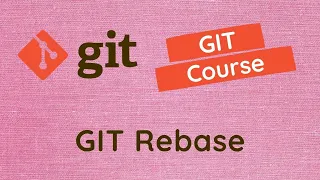 16. GIT Rebase. When we need to use Git Merge and git Rebase in the Project - GIT