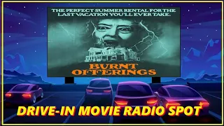 DRIVE-IN MOVIE RADIO SPOT - BURNT OFFERINGS (1976)