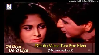 Dilruba Maine TerePyar Me - Beautiful song by Mohd Rafi from Dil Diya Dard Liya (1966)