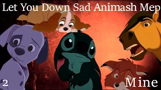 Let You Down Sad Animash Mep~ Closed