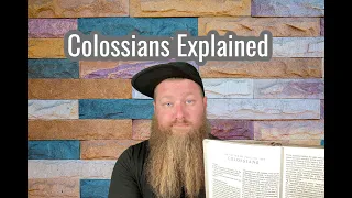 Book of Colossians Explained | Colossians Overview