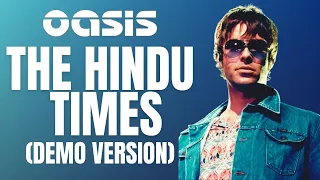 OASIS - THE HINDU TIMES (DEMO VERSION) WITH LIAM GALLAGHER