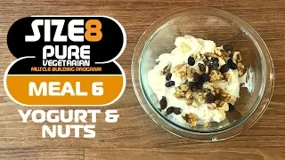 SIZE-8 | Meal 6 - Yogurt & Nuts  | Pure Vegetarian Muscle Building Program by Guru Mann