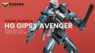 HG GIPSY AVENGER (FINAL BATTLE SPECIFICATION) PACIFIC RIM UPRISING | ASMR BUILD