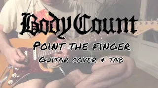 Body Count - Point the finger [Carnivore #2] (Guitar cover + Guitar Tab)