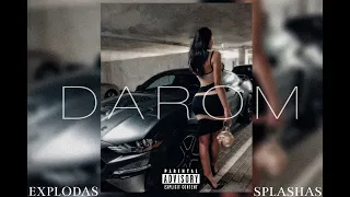 E X P L O D A S - Darom feat. SPLASHAS