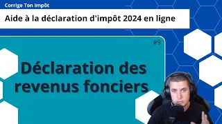 Déclaration des revenus fonciers 2024 : astuces case par case.