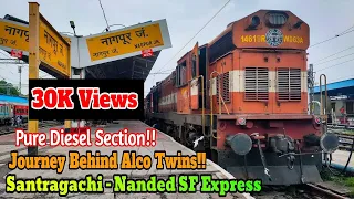 Nagpur to Nanded Train Journey | Journey in Santragachi - Nanded SF Express | Alco Twins |