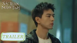 [TRAILER Tập 12] Sắc Xuân Gửi Người Tình | Lý Hiện & Châu Vũ Đồng | WeTV